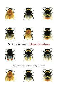 Galen i humlor by Dave Goulson