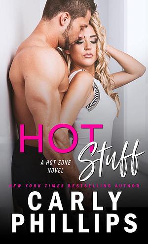 Hot Stuff by Carly Phillips