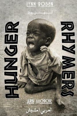 Hunger Rhymers by Arbi McHiche, Lynn Rosen