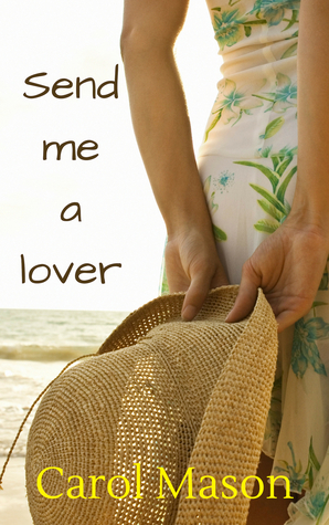 Send Me A Lover by Carol Mason