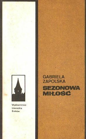 Sezonowa miłość by Gabriela Zapolska