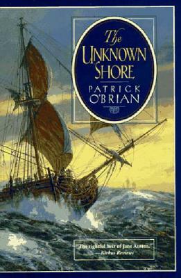 The Unknown Shore by Patrick O'Brian