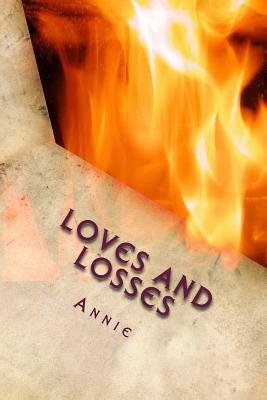 Loves and Losses by Annie