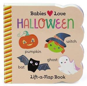 Babies Love Halloween by Cottage Door Press, Scarlett Wing, Scarlett Wing, Scarlett Wing