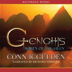 Genghis: Bones of the Hills by Conn Iggulden