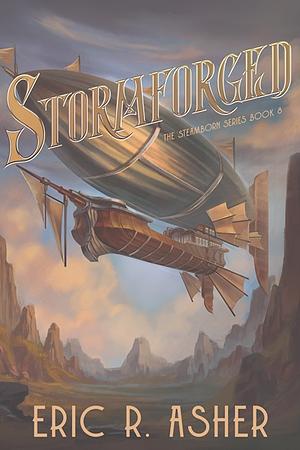 Stormforged by Eric R. Asher