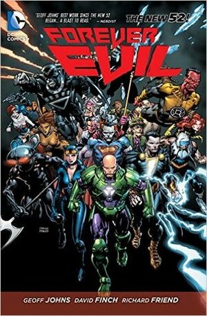 Forever Evil by Rob Liegh, Sonia Oback, Carlos M. Mangual, Geoff Johns, Richard Friend, David Finch