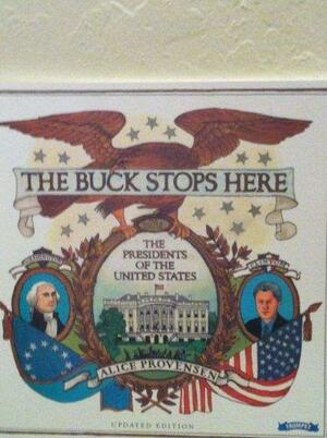 The Buck Stops Here: The Presidents Of The United States by Alice Provensen