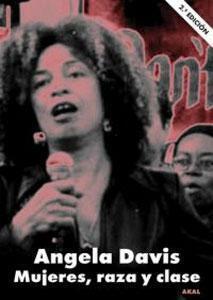 Mujeres, raza y clase by Angela Y. Davis