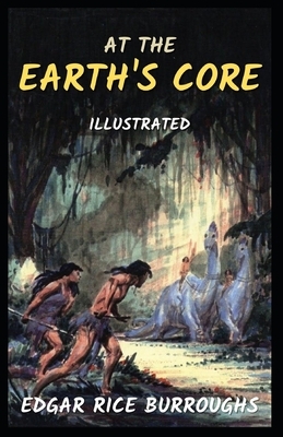 At the Earth's Core: Illustrated by Edgar Rice Burroughs