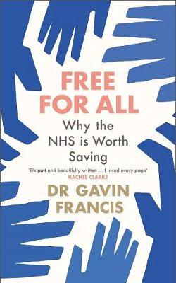 Free for All by Gavin Francis