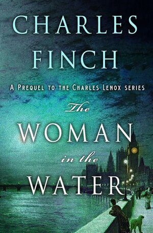 The Woman in the Water by Charles Finch