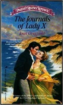 The Journals of Lady X by Joan Overfield