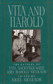 Vita and Harold: The Letters of Vita Sackville-West and Harold Nicolson by Harold Nicolson, Vita Sackville-West, Nigel Nicolson