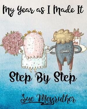 Step By Step: Personal Memorandum Diary by Sue Messruther