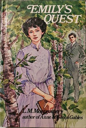 Emily's Quest by L.M. Montgomery