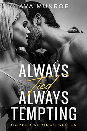 Always Tied Always Tempting by Ava Munroe