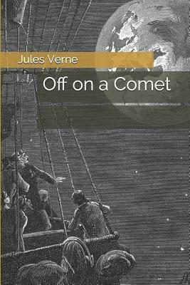 Off on a Comet by Jules Verne