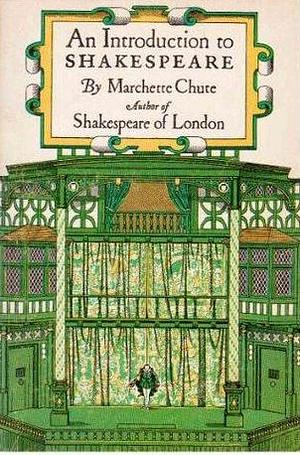 An Introduction to Shakespeare by Marchette Gaylord Chute