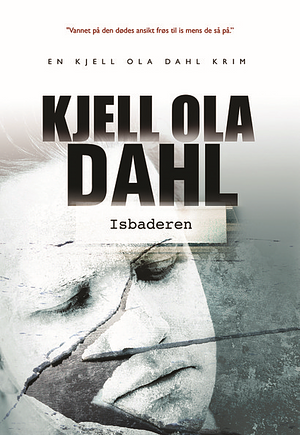 Isbaderen by Kjell Ola Dahl