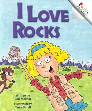 I Love Rocks (a Rookie Reader) by Cari Meister