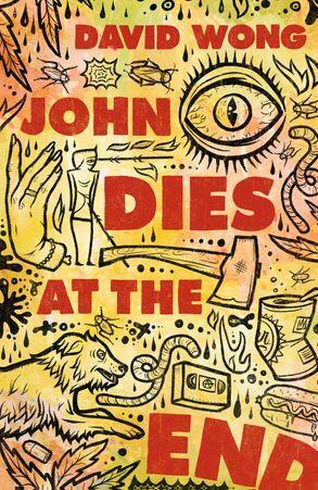 John Dies at the End by David Wong