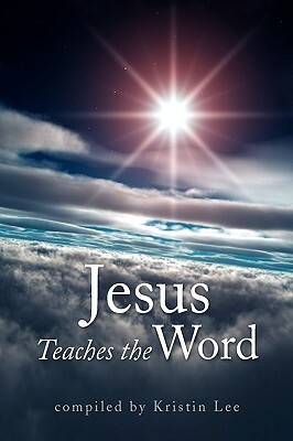 Jesus Teaches the Word by Kristin Lee
