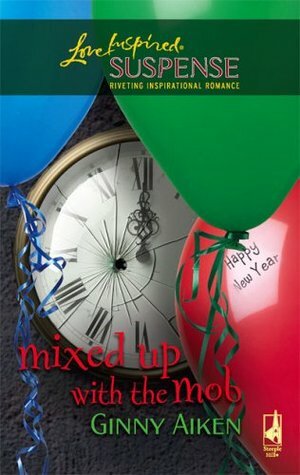 Mixed Up With The Mob by Ginny Aiken