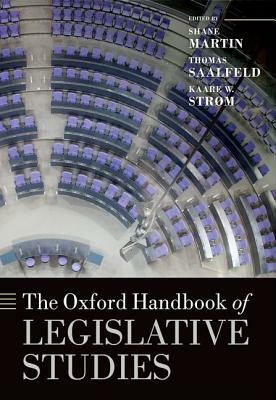 The Oxford Handbook of Legislative Studies by 