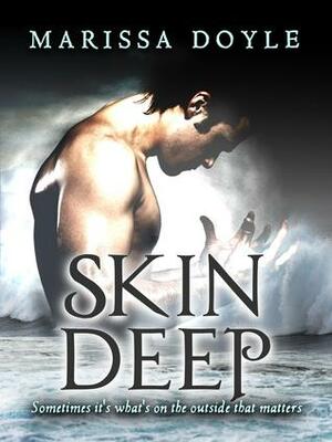 Skin Deep by Marissa Doyle