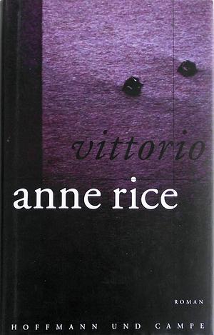 Vittorio by Anne Rice