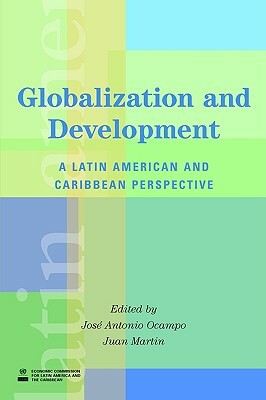 Globalization and Development: A Latin American and Caribbean Perspective by 