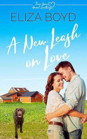 A New Leash on Love by Eliza Boyd, Eliza Boyd