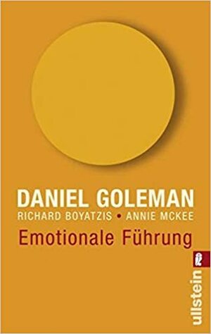 Emotionale Führung by Daniel Goleman, Annie McKee