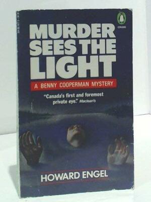 Murder Sees The Light by Howard Engel