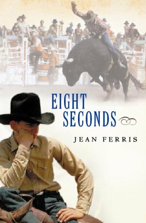 Eight Seconds by Jean Ferris
