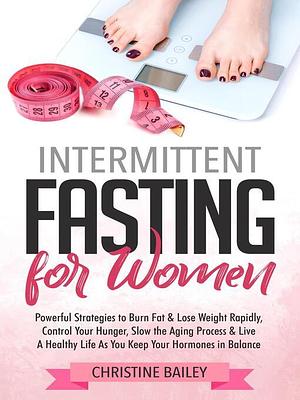 Intermittent Fasting For Women by Christine Bailey