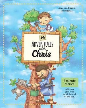 14 Adventures with Chris: 2 Minute Stories by Salem De Bezenac, Agnes De Bezenac