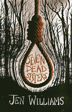 Seven Dead Sisters by Jen Williams