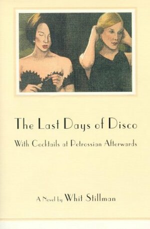 The Last Days of Disco, with Cocktails at Petrossian Afterward by Pierre Le Tan, Whit Stillman