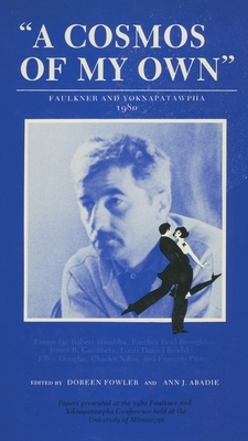 A Cosmos of My Own: Faulkner and Yoknapatawpha, 1980 by 