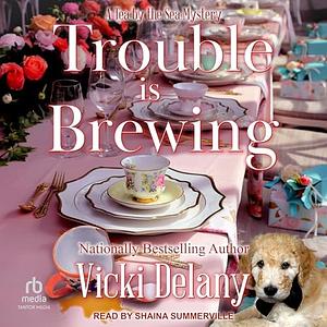 Trouble Is Brewing by Vicki Delany