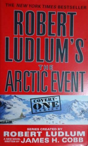 The Arctic Event by James H. Cobb, Robert Ludlum