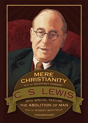 Mere Christianity: Abolition of Man (Bonus Feature) by C.S. Lewis