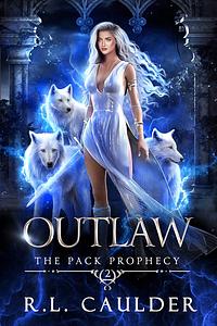 Outlaw by R.L. Caulder