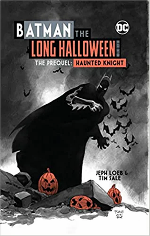 Batman The Long Halloween Deluxe Edition The Prequel: Haunted Knight by Tim Sale, Jeph Loeb