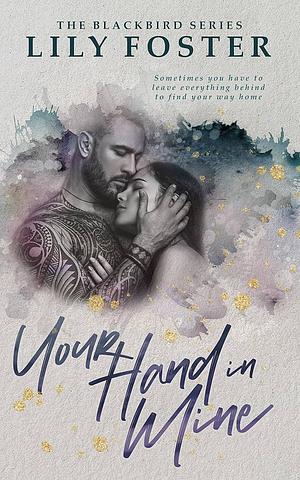 Your Hand in Mine by Lily Foster