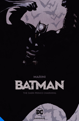Batman: Dark Prince Charming by Enrico Marini