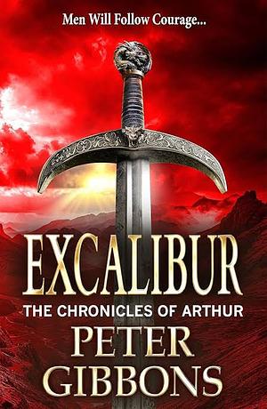 Excalibur by Peter Gibbons, Peter Gibbons