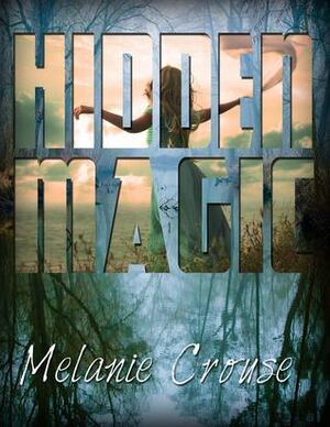 Hidden Magic (The Dragon Lord #1) by Melanie Crouse
